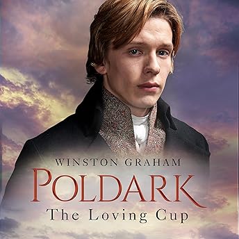 The Loving Cup: A Novel of Cornwall 1813-1815 Audiobook by Winston Graham