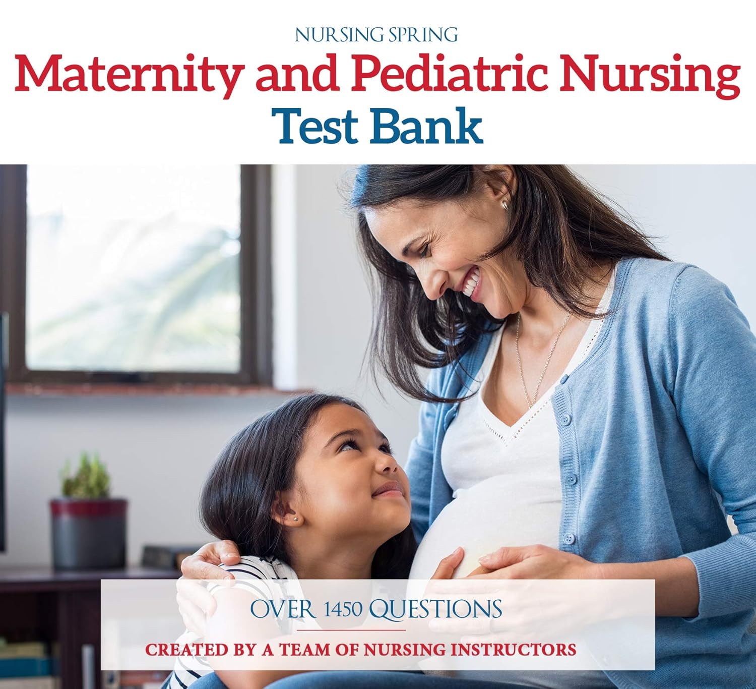 Maternity and Pediatric Nursing Test Bank Kindle edition by Spring