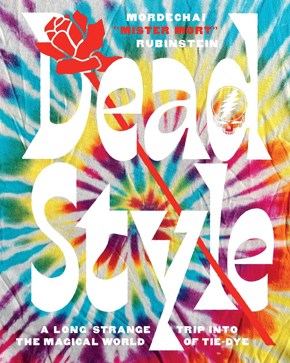 Dead Style: A Long Strange Trip into the Magical World of Tie-