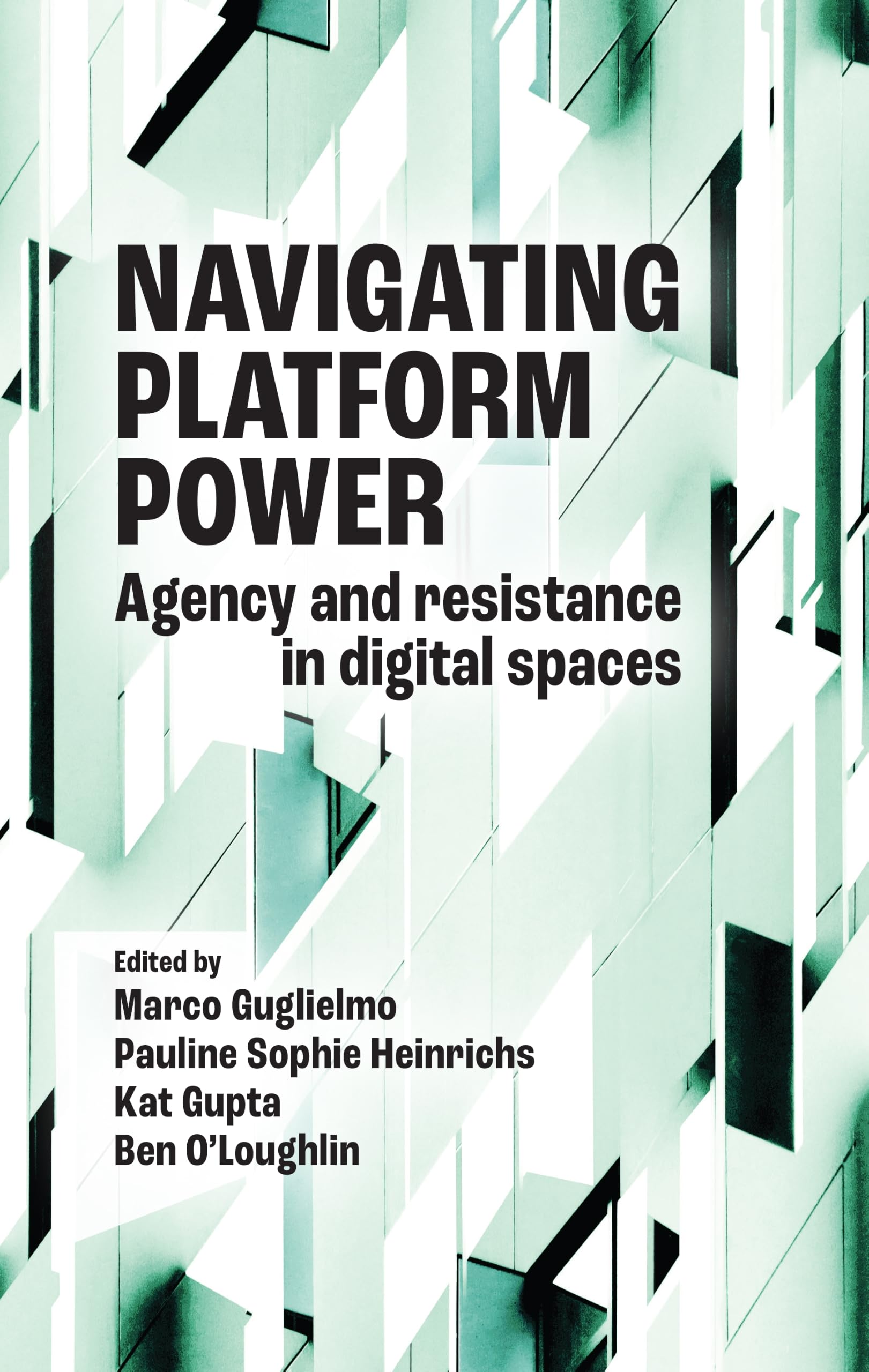 Navigating platform power: Agency and resistance in digital spaces