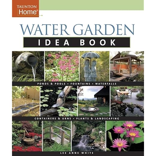 Water Garden Idea Book (Taunton Home Idea Books)