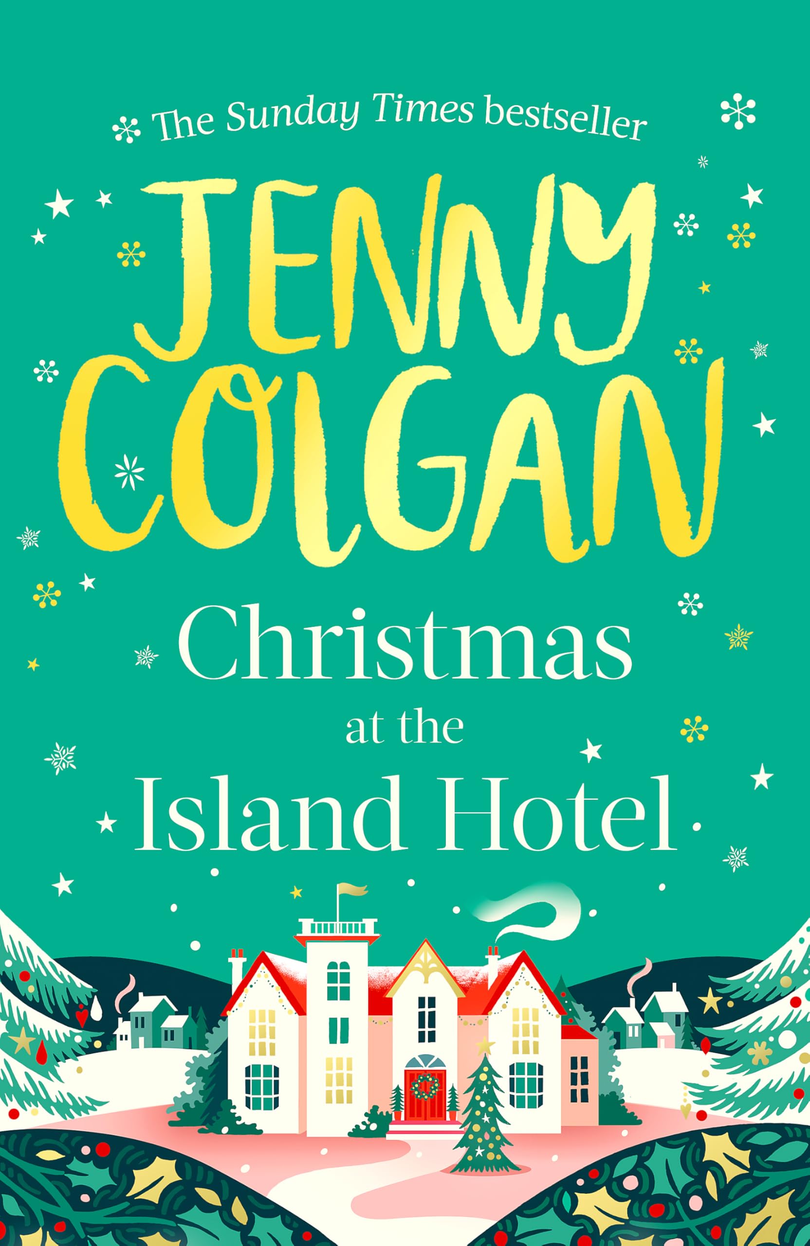 Christmas at the Island Hotel : From the bestselling author of feel-good festive fiction