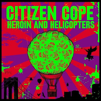 Heroin And Helicopters [Disco de Vinil] por Citizen Cope — capa do álbum