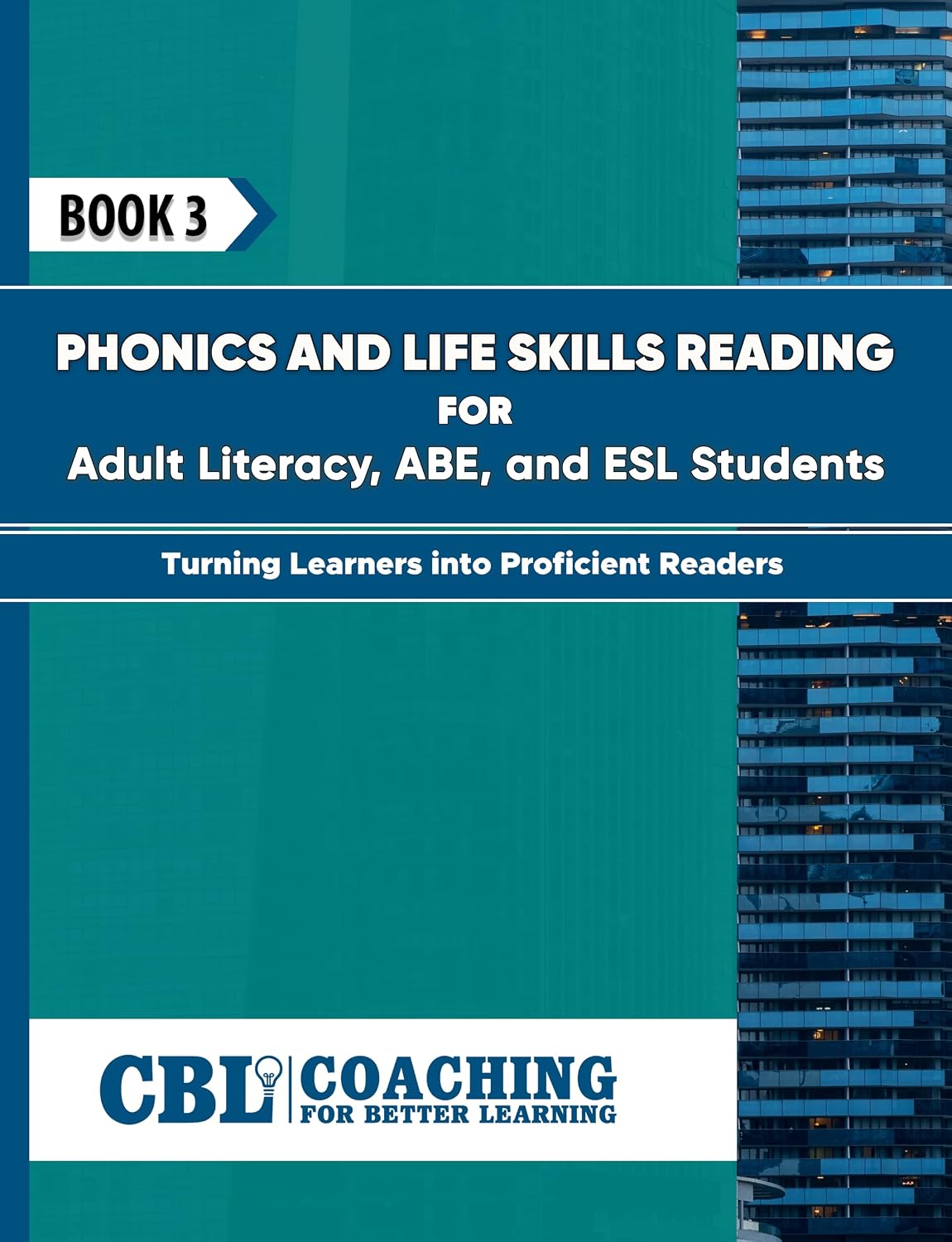 BOOK 3: Phonics and Life Skills Reading for Adult Literacy, ABE, and ESL Students