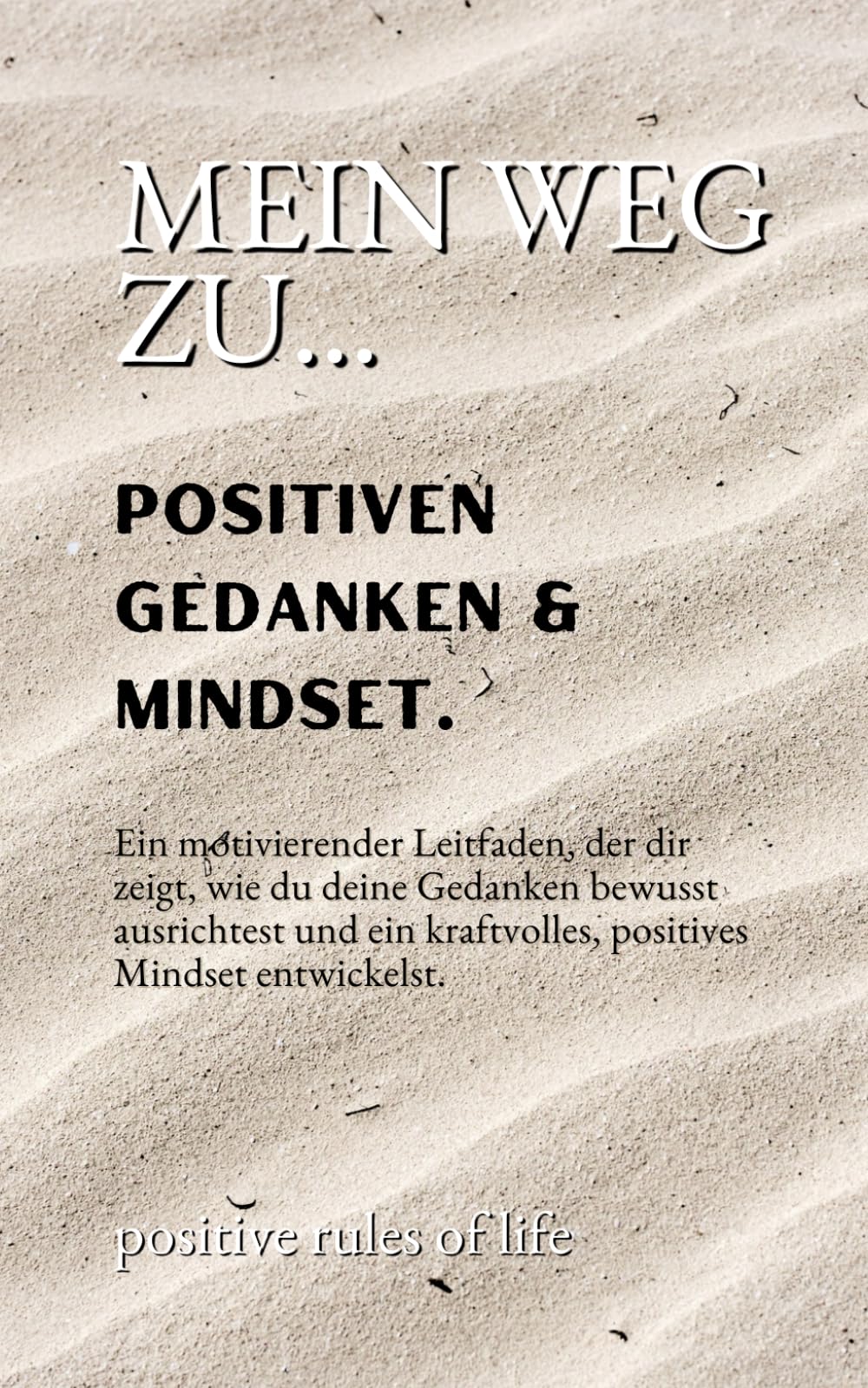 Mein Weg zu... Positiven Gedanken & Mindset