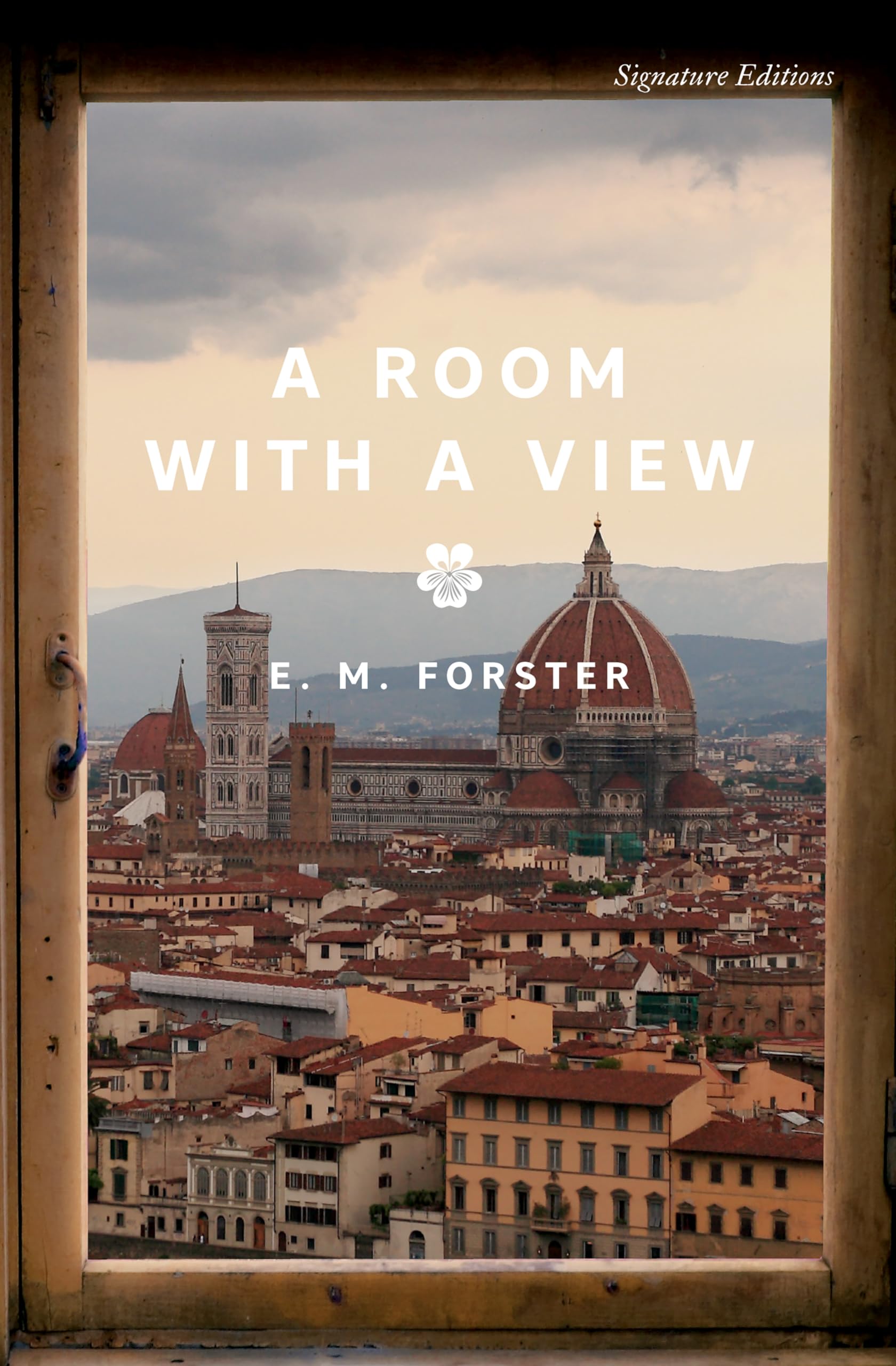 A Room with a View (Signature Editions) - E.M. Forster
