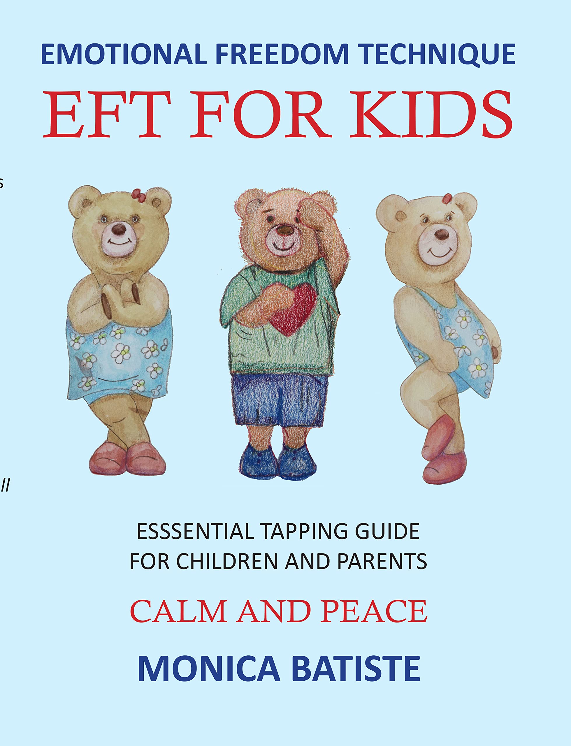 EFT FOR KIDS EMOTIONAL FREEDOM TECHNIQUE: CALM AND PEACE