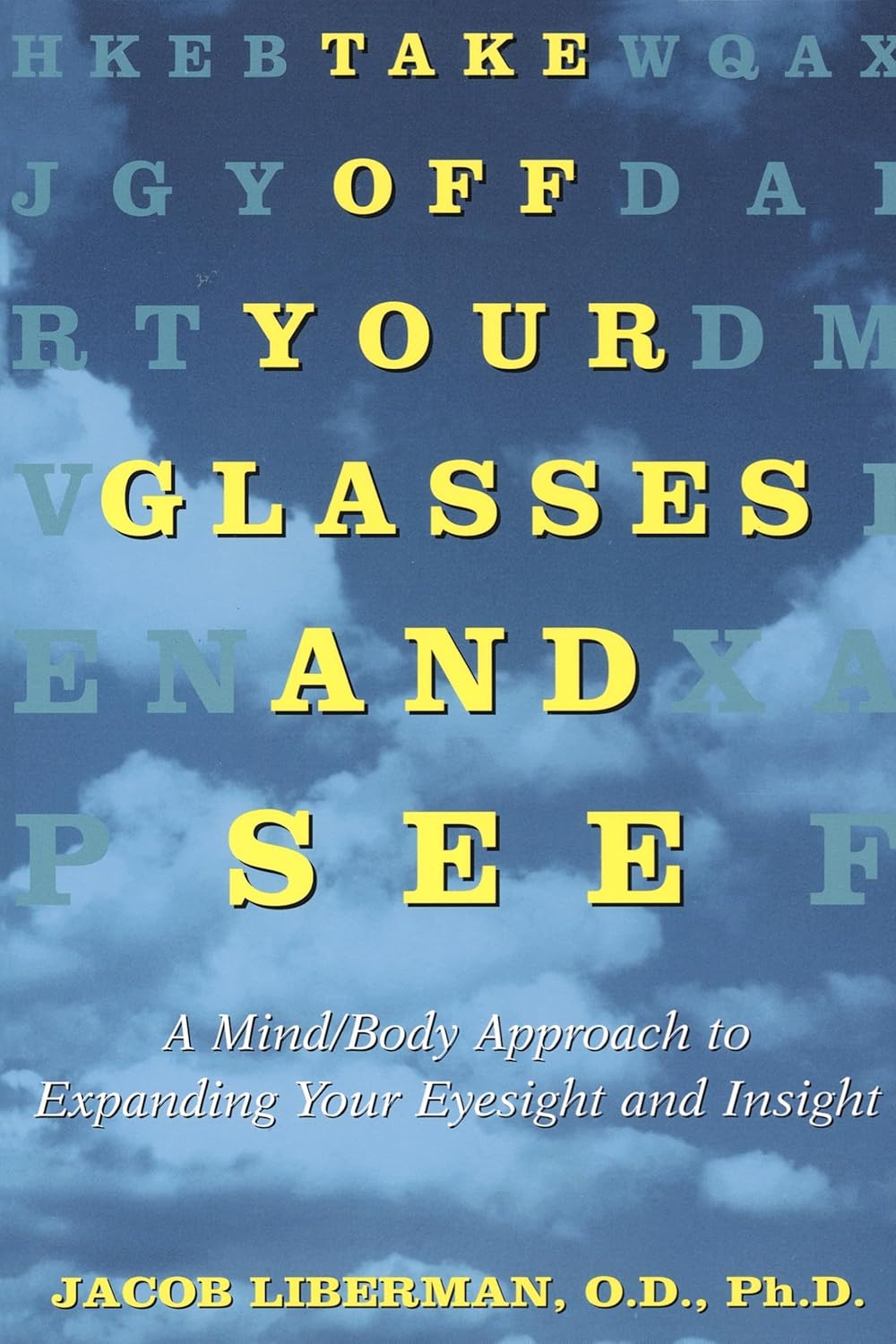 Book cover for 'Take Off Your Glasses and See' by Jacob Liberman