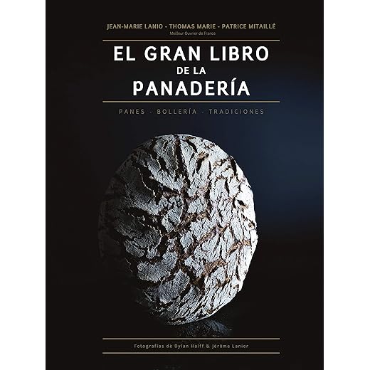 El Gran Libro De La Panadería: Panes-Bollería-Tradiciones: 14 (Biblioteca Gastronómica)