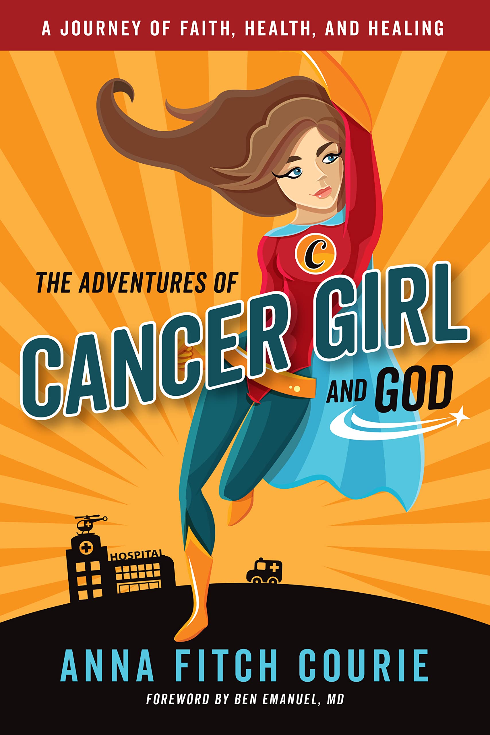 Buy The Adventures of Cancer Girl and God: A Journey of Faith, Health, and Healing — BookShops.in