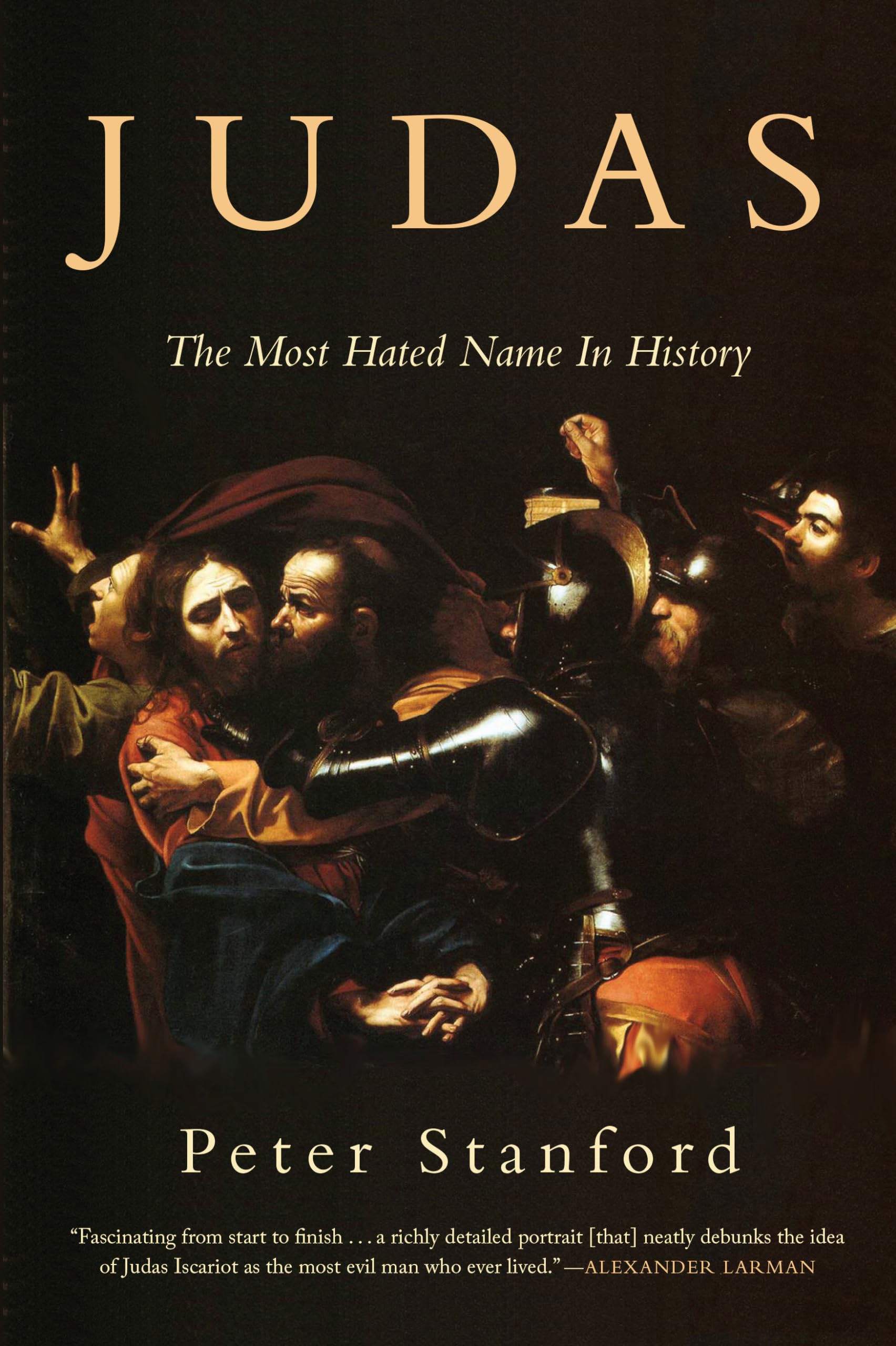 Buy Judas: The Most Hated Name in History — BookShops.in