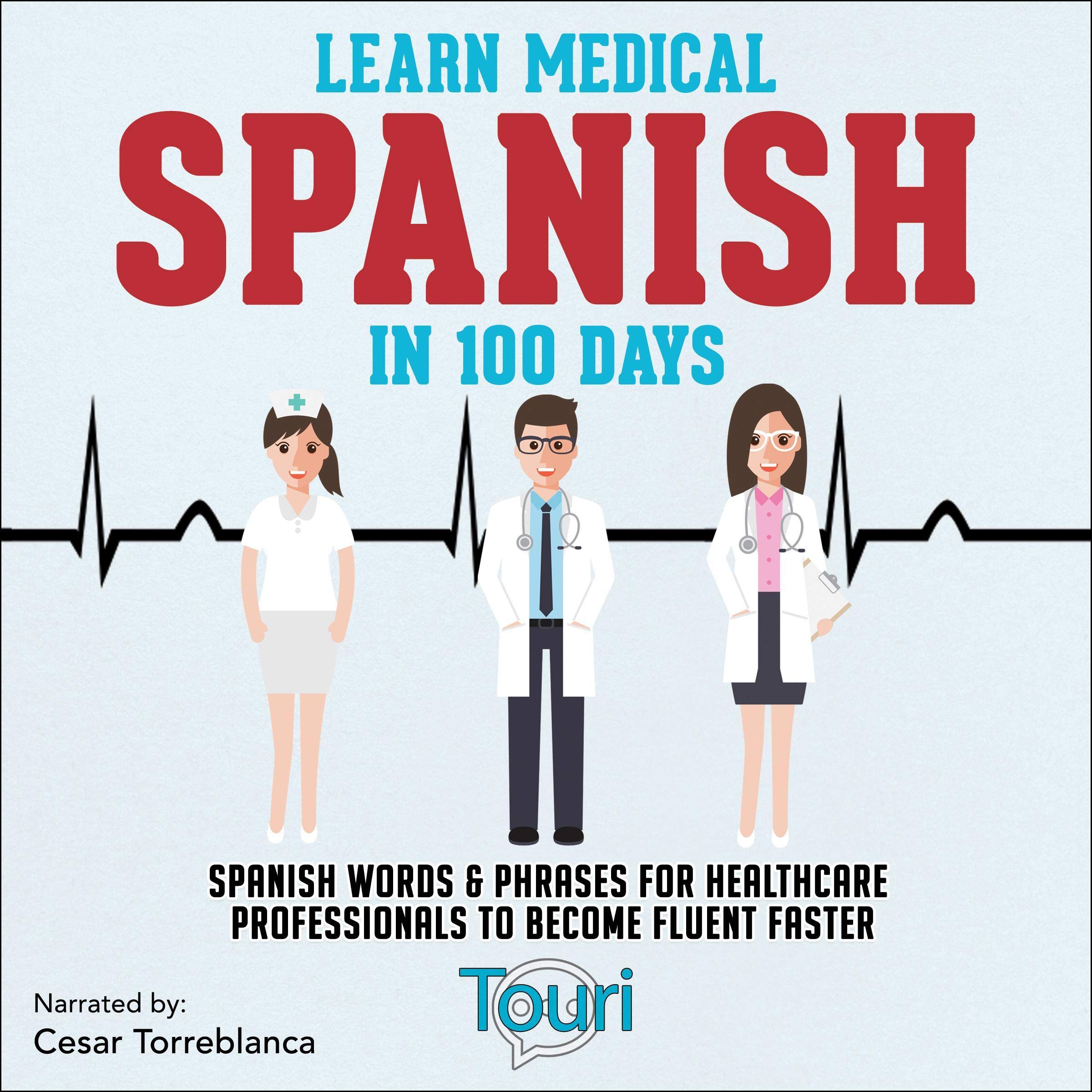 Cover art for Learn Medical Spanish in 100 Days