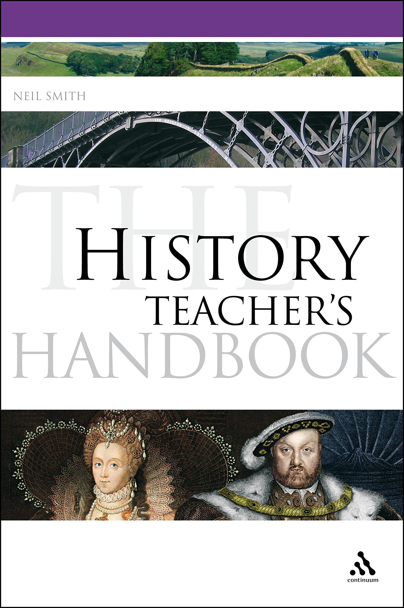History Teacher's Handbook: 8 (Continuum Education Handbooks)
