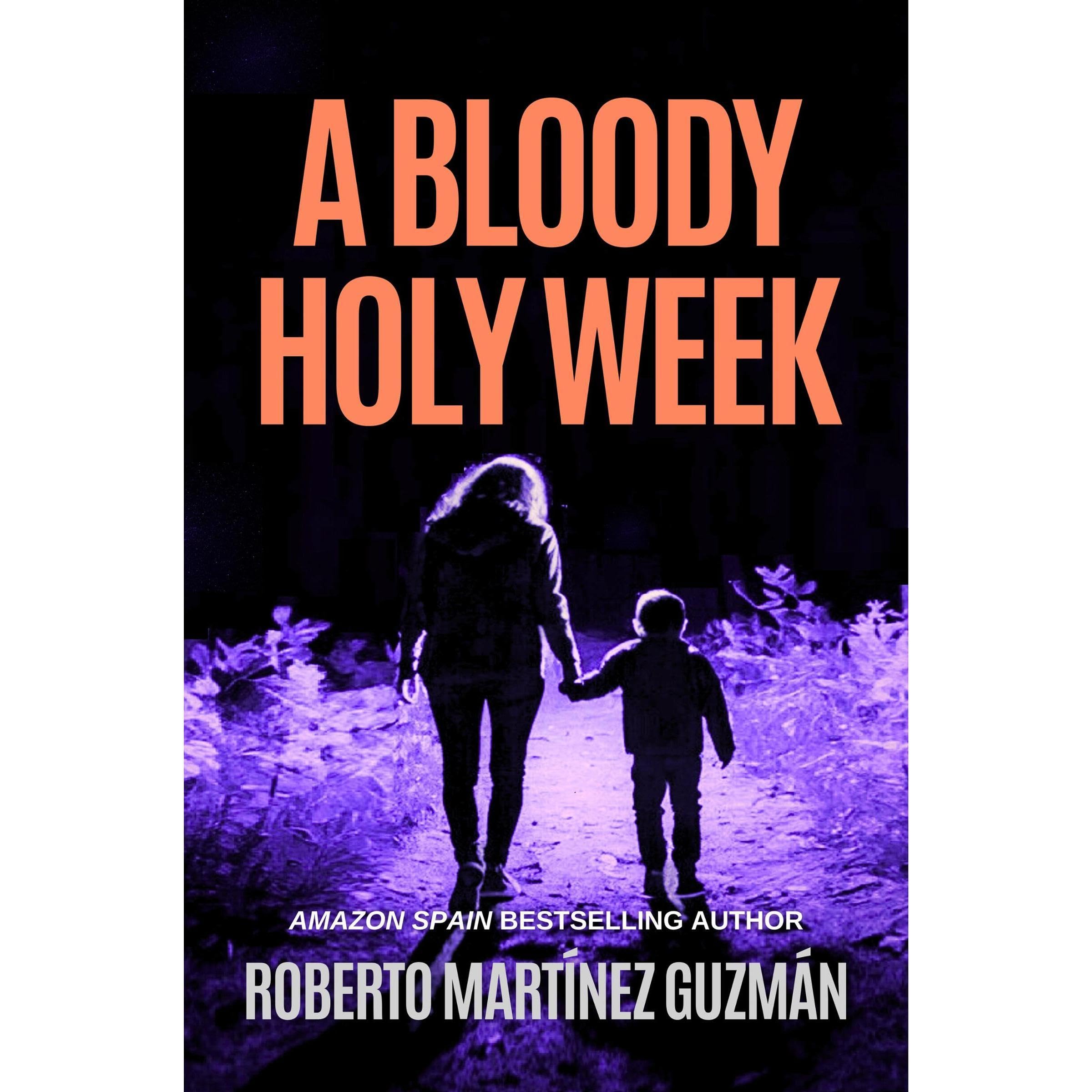 A BLOODY HOLY WEEK