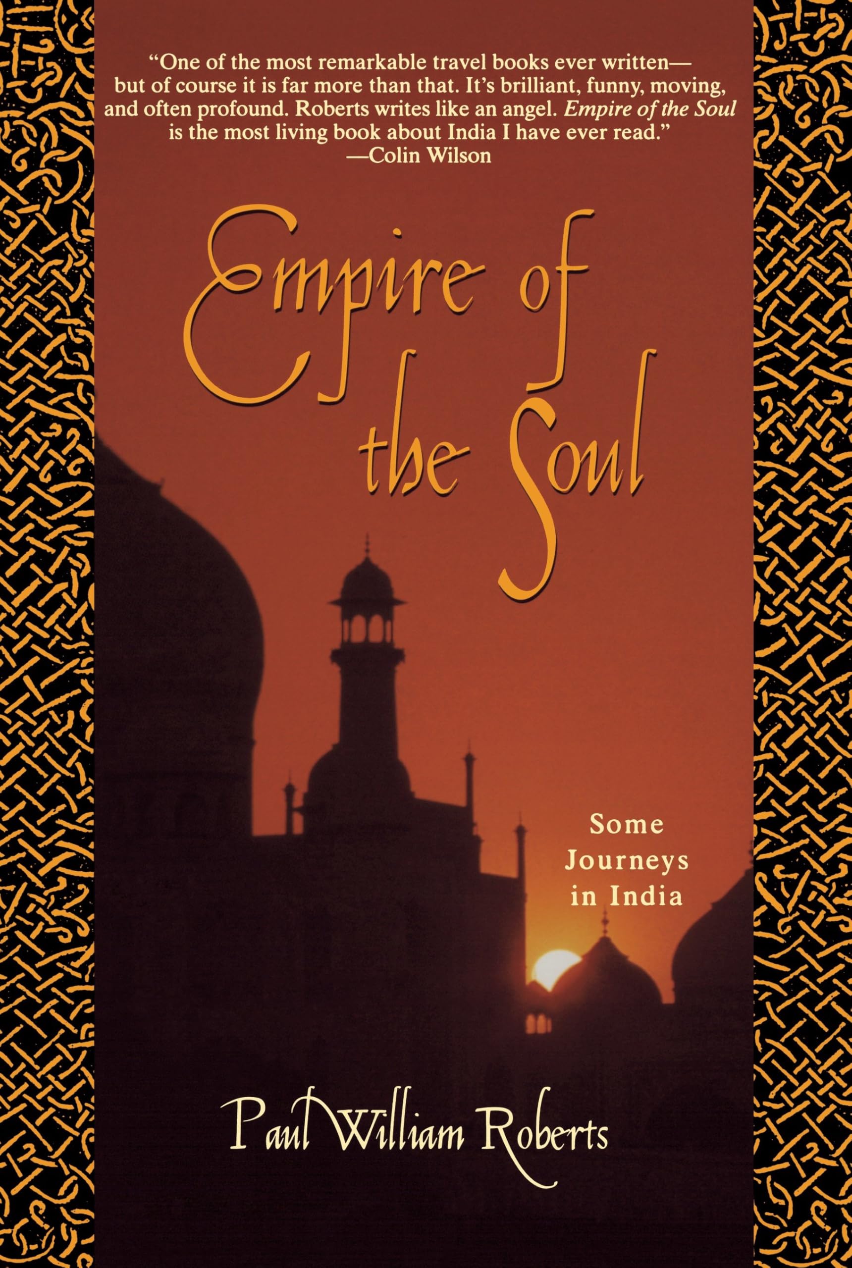 Empire of the Soul: Some Journeys in India