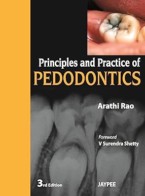 PRINCIPLES AND PRACTICE OF PEDODONTICS