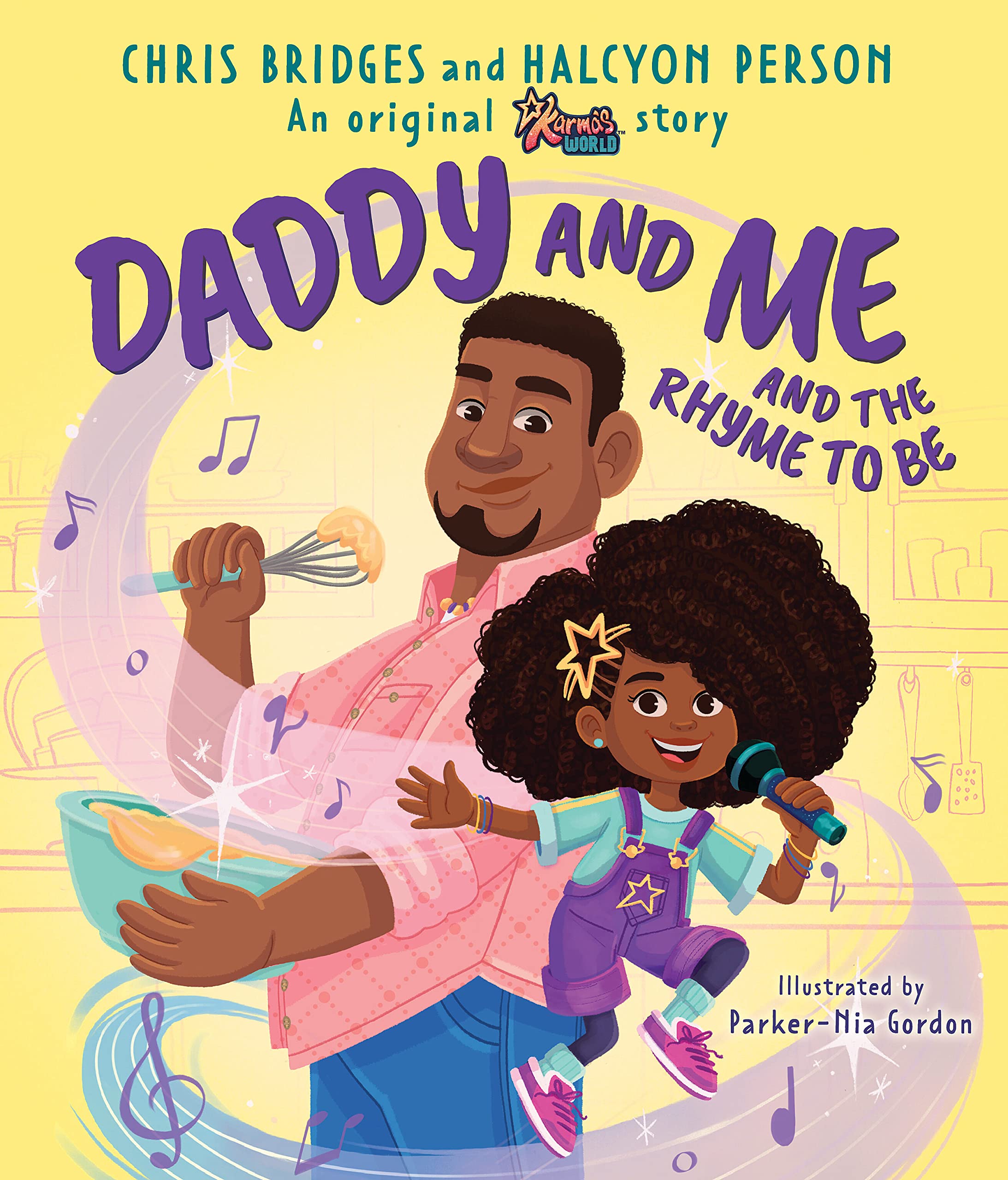 Cover of Daddy and Me and the Rhyme to Be (A Karma's World Picture Book)