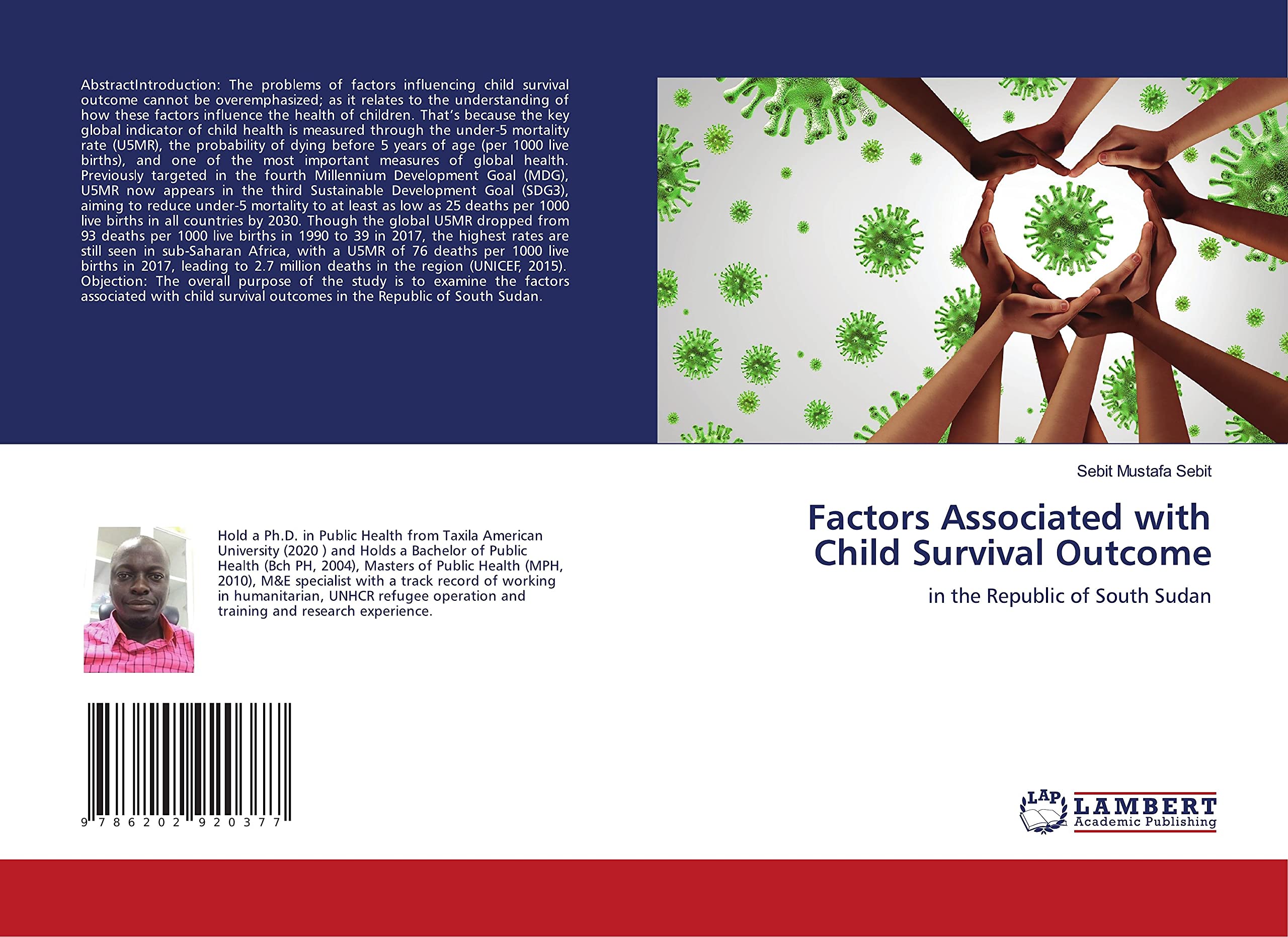 Factors Associated with Child Survival Outcome: in the Republic of South Sudan Paperback – 22 Oct. 2020