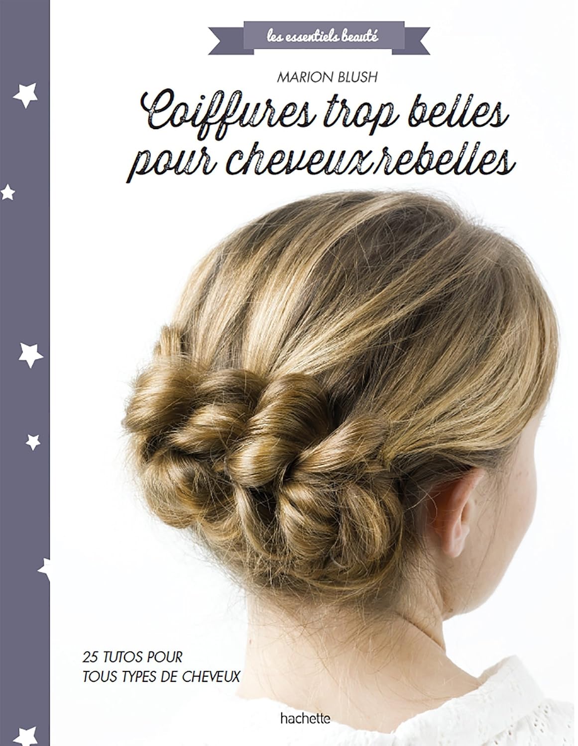 coiffures-trop-belles-pour-cheveux-rebelles-25-tutos-pour-tout-type-de