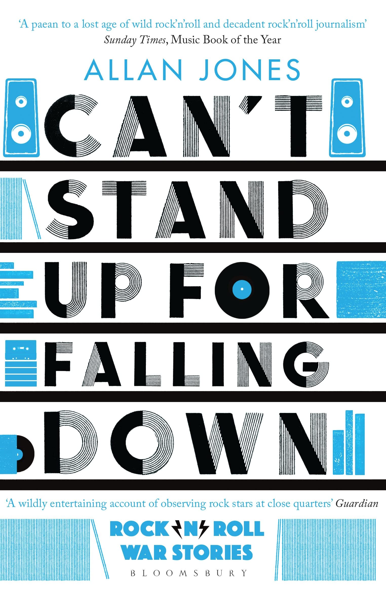 Can't Stand Up For Falling Down: Rock'n'Roll War Stories. Jones 9781408885925**