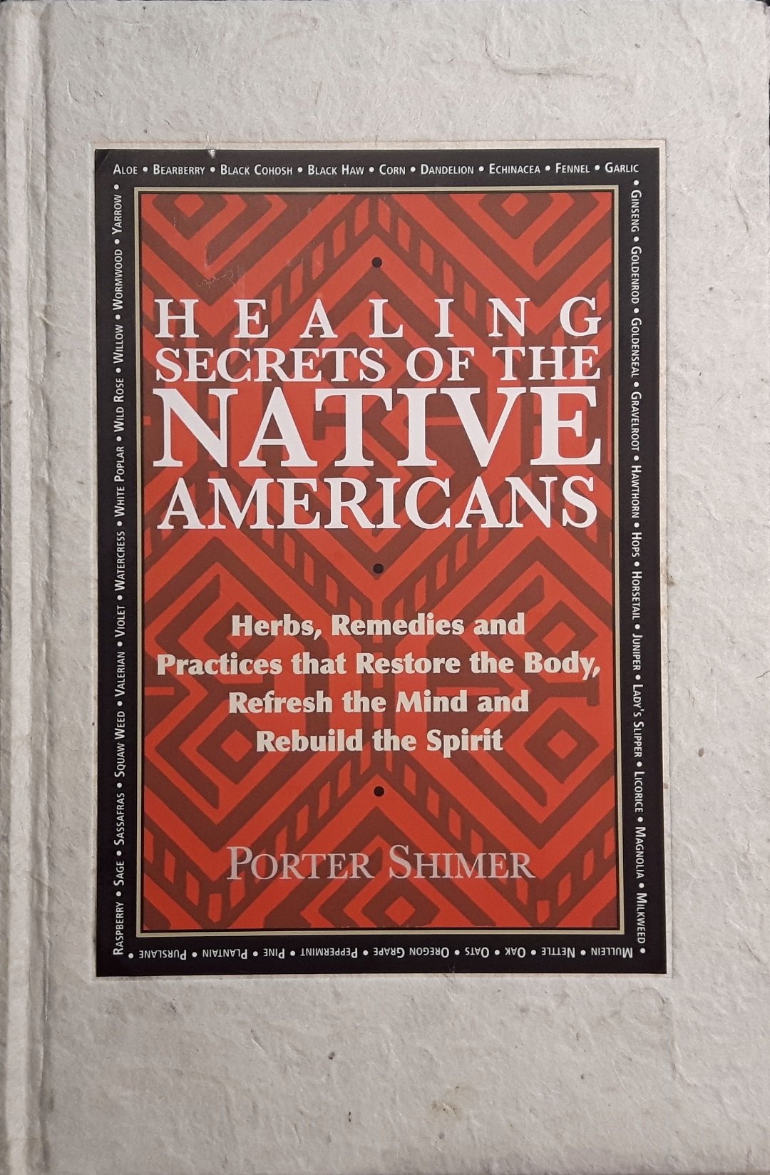 By Porter Shimer Healing Secrets of the Native Americans [Hardcover]