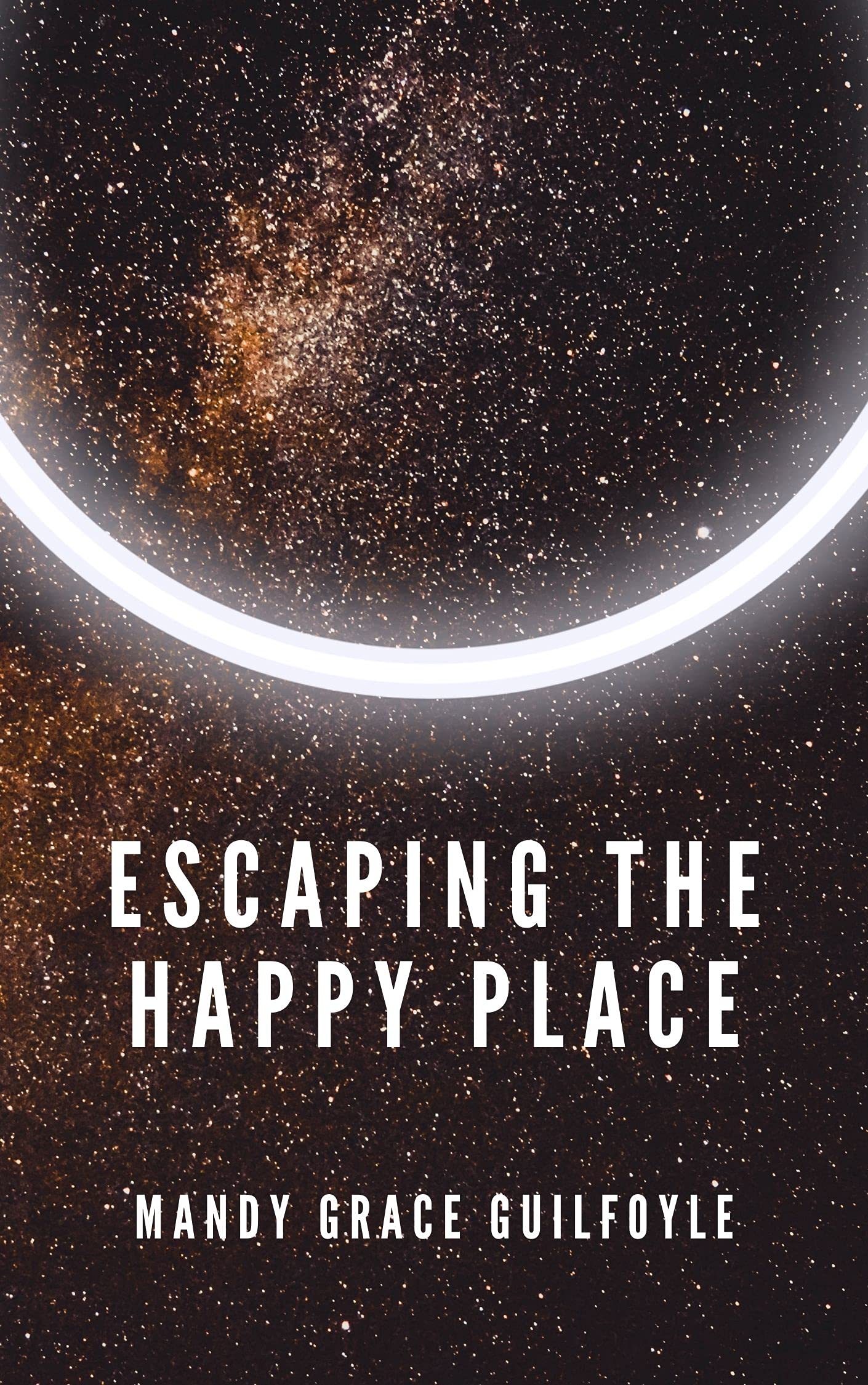 Escaping the Happy Place