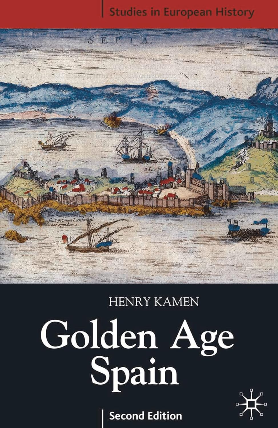 Golden Age Spain (Studies in European History)