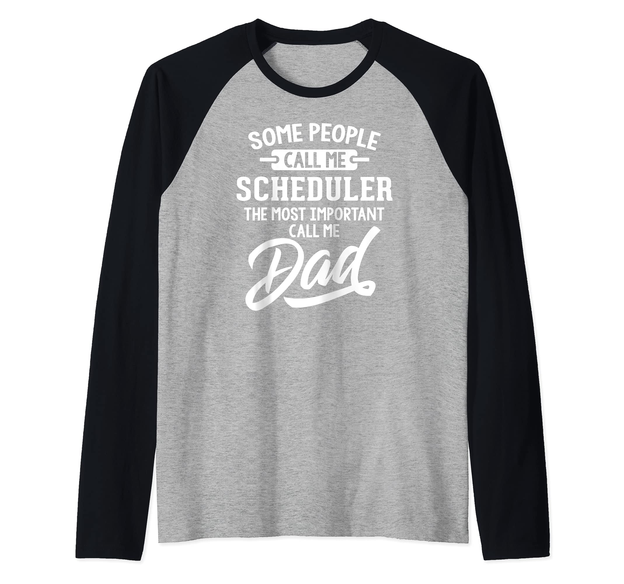 Fathers Day Design for a Scheduler Dad Raglan Baseball Tee, Black