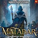 Matabar: A Progression Fantasy Epic