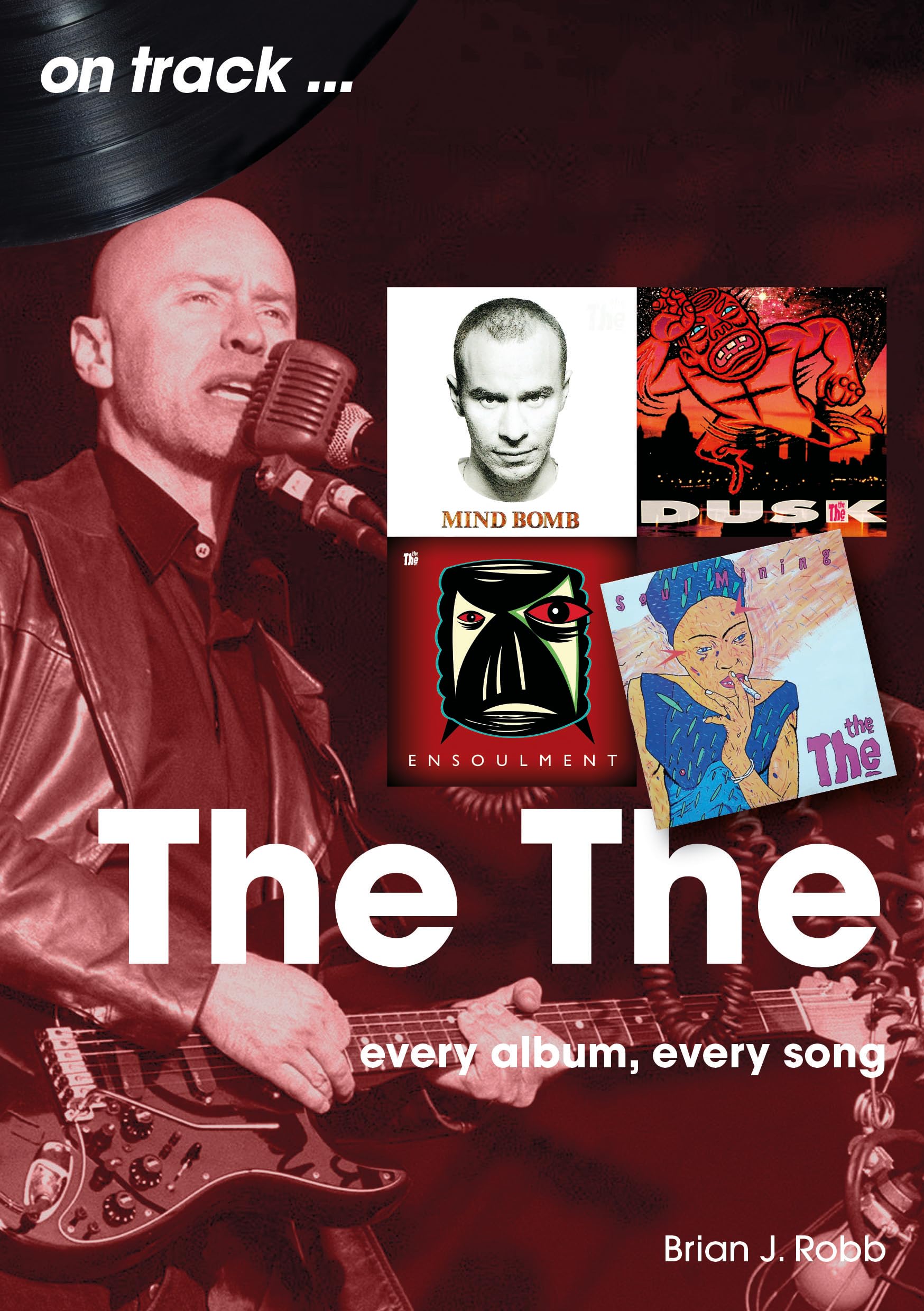 The The On Track: Every Album, Every Song