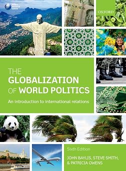 The Globalization of World Politics An Introduction to International Relations