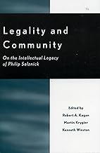 Legality and Community: On the Intellectual Legacy of Philip Selznick