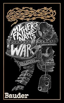 My Father's Name Is War