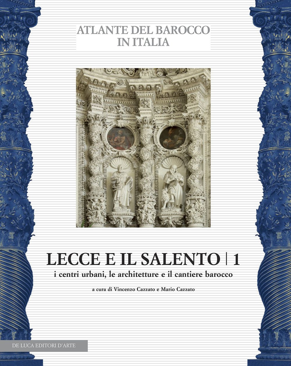 Lecce E Il Salento. Ediz. Illustrata. I Centri Urbani, Le Architetture E Il Cantiere Barocco (Vol. 1) - 4