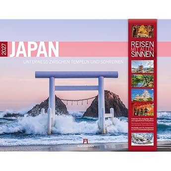 Japan Kalender 2027 Unterwegs zwischen Tempeln und Schreinen Hochwertiger Reise-Kalender im gro en Querformat 54x42 cm Spiritualit t in Asien
