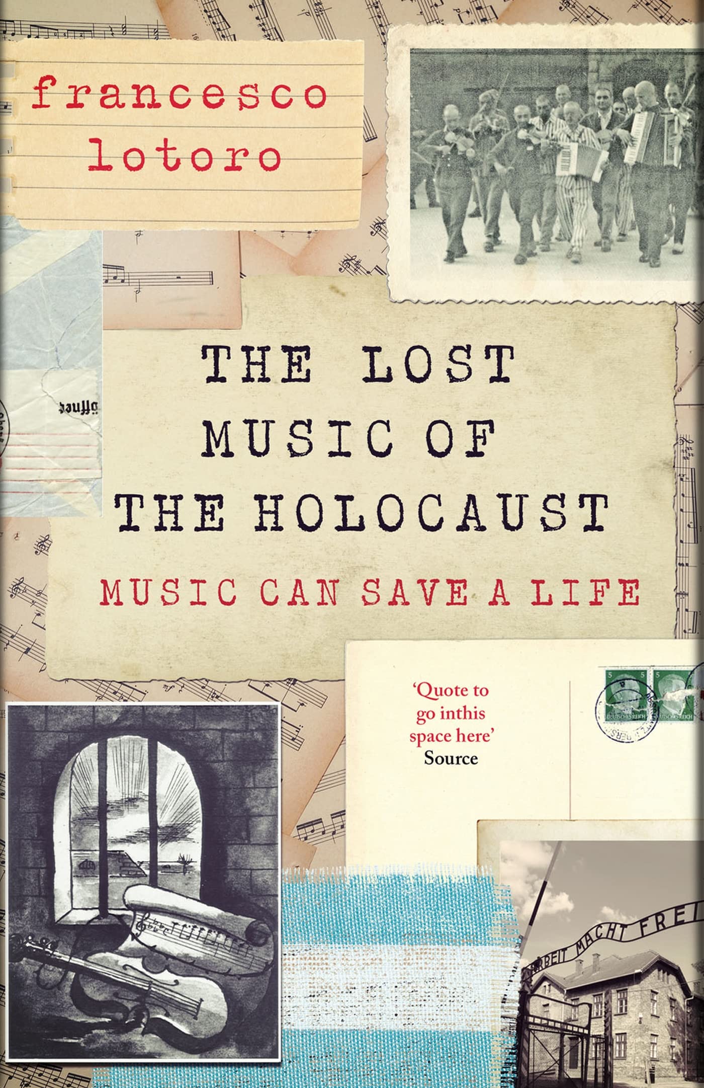 The Lost Music of the Holocaust by Francesco Lotoro (Hardback Book)
