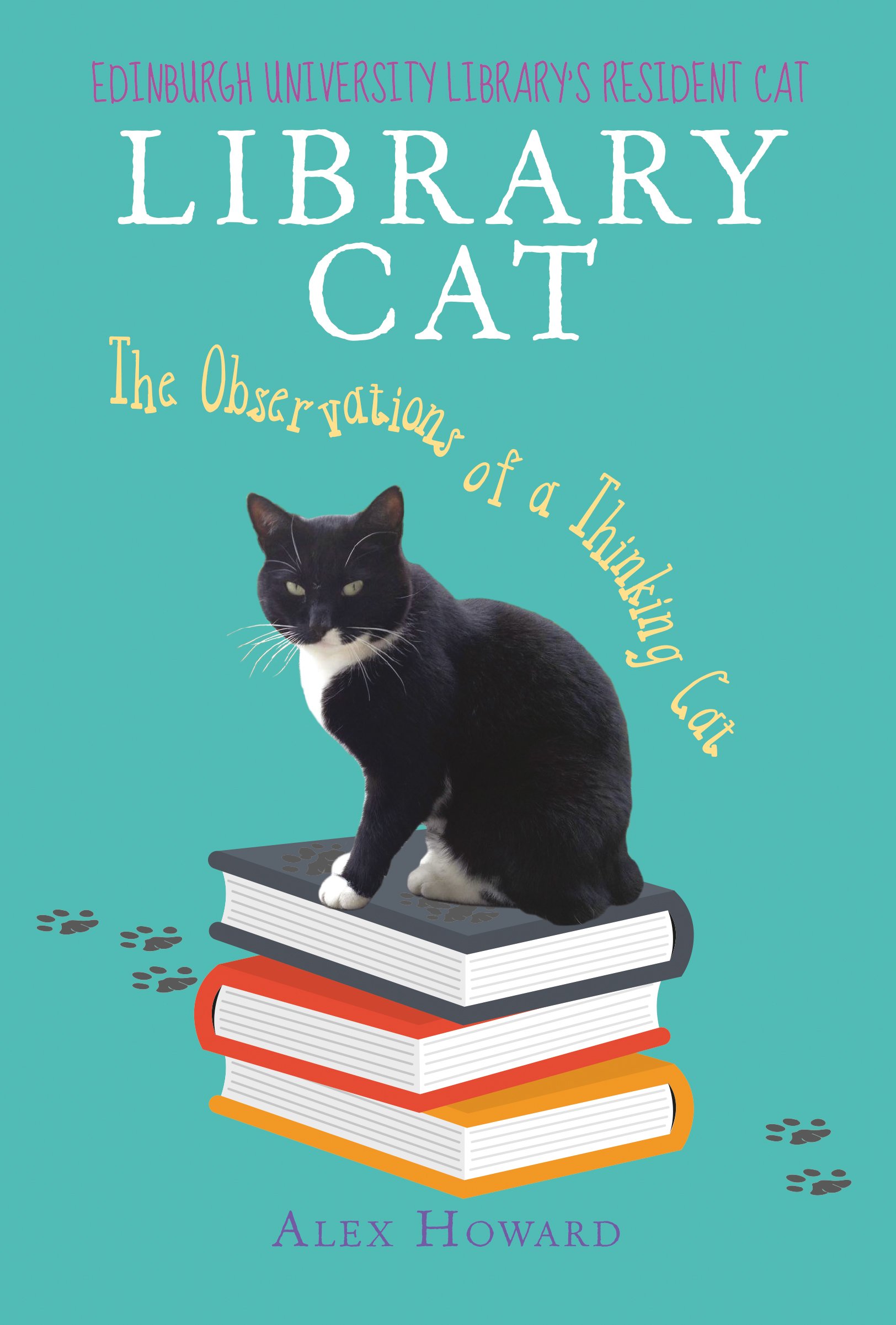 Library Cat: The Observations of a Thinking Cat: Edinburgh University Library's Resident Cat