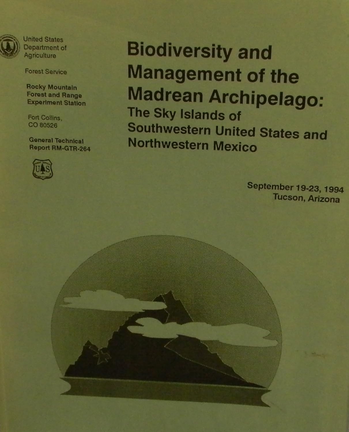 Biodiversity and Management of the Madrean Archipelago The Sky Islands