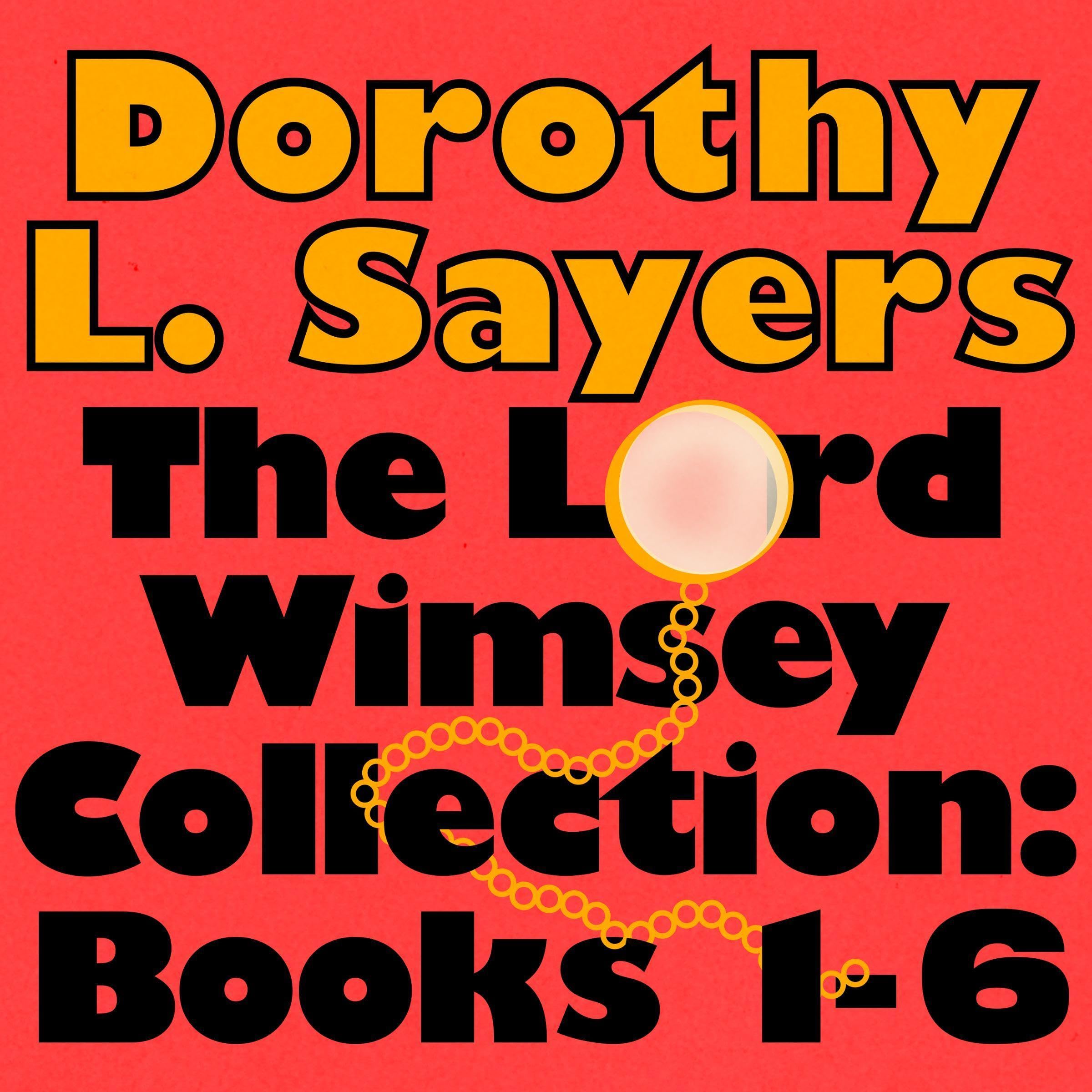 Cover art for The Lord Peter Wimsey Collection: Books 1-6