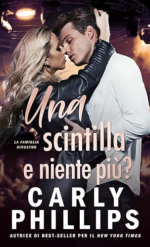 Una scintilla e niente più? (La Famiglia Kingston Vol. 4)