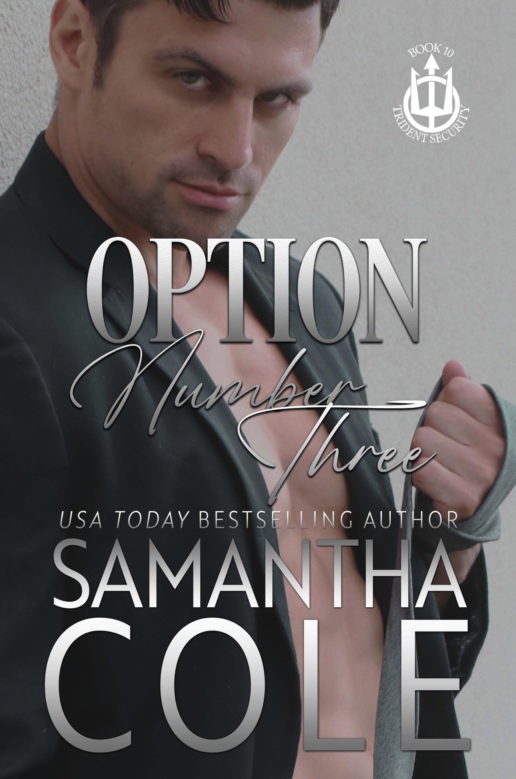 Option Number Three: A Bisexual Awakening, Menage Romance (Trident Security Book 10)