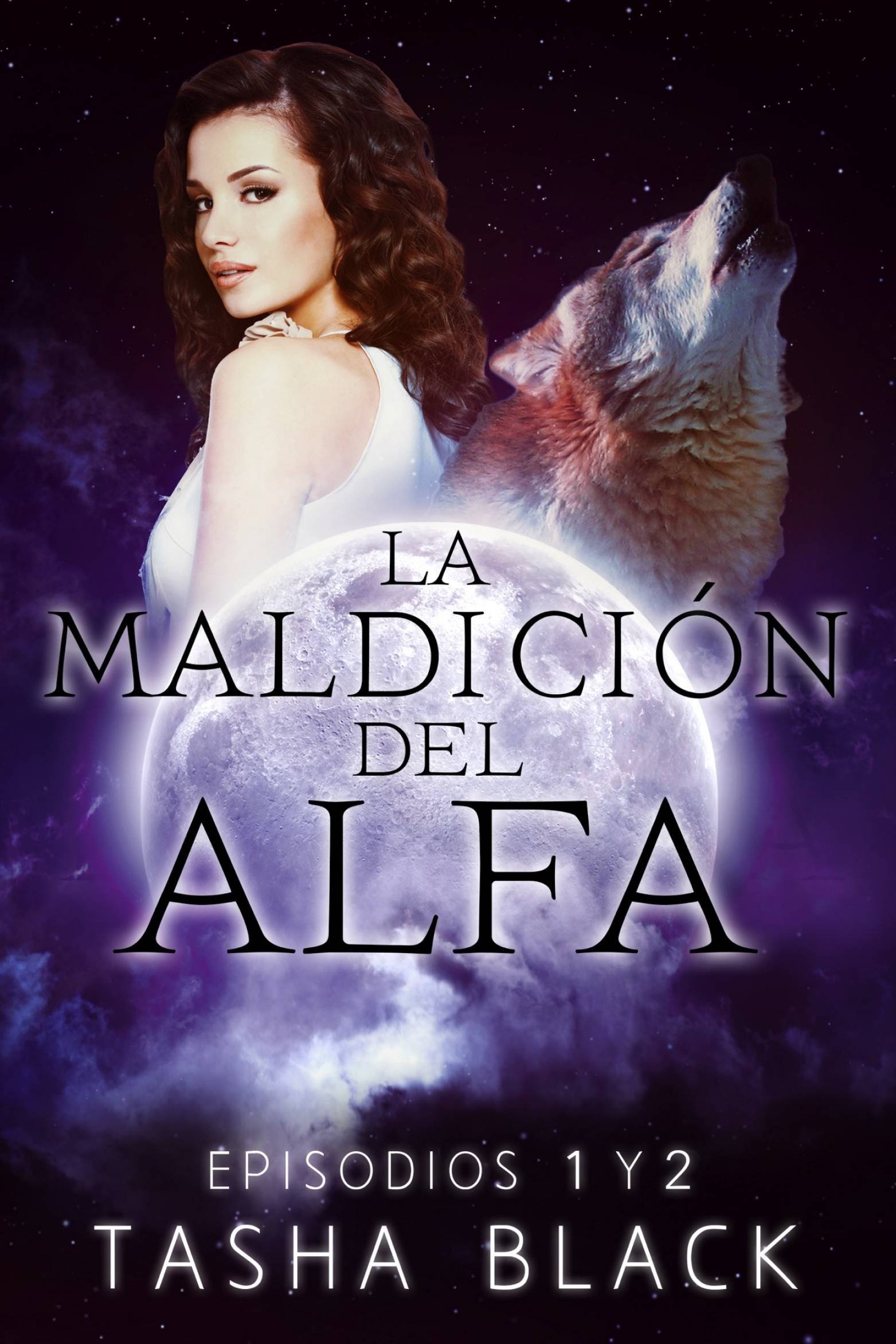 La maldición del Alfa: Episodios 1 y 2 (Spanish Edition)