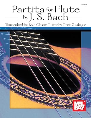 Partita for Flute by J. S. Bach: transcribed for Solo Classic Guitar