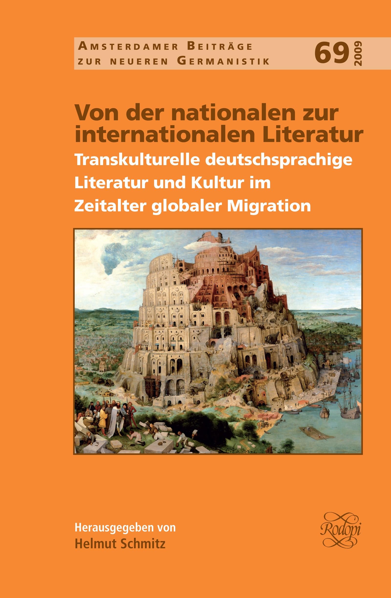 Von der nationalen zur internationalen literatur: Transkulturelle deutschsprachige Literatur und Kultur im Zeitalter globaler Migration: 69