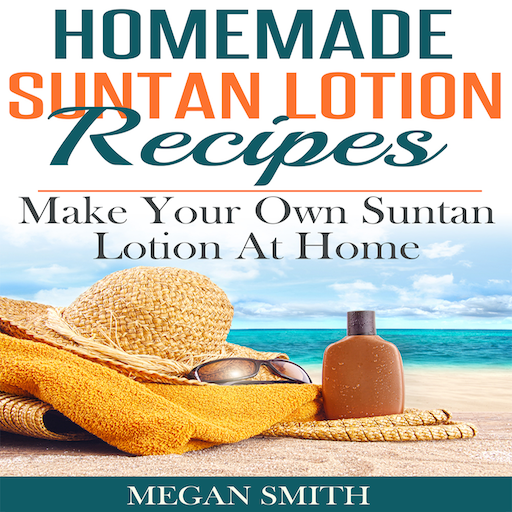 Homemade Suntan Lotion Recipes Make Your Own Suntan Lotion at Home
