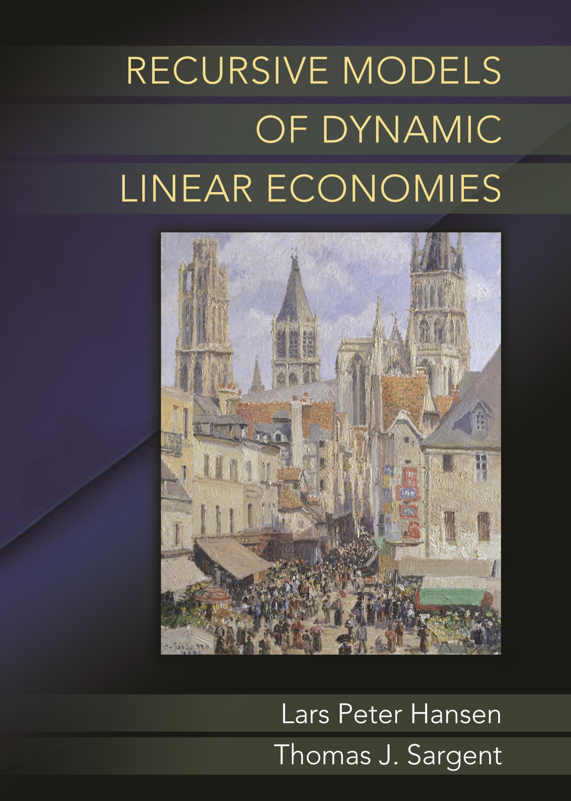 Recursive Models of Dynamic Linear Economies: 6 (The Gorman Lectures in Economics)