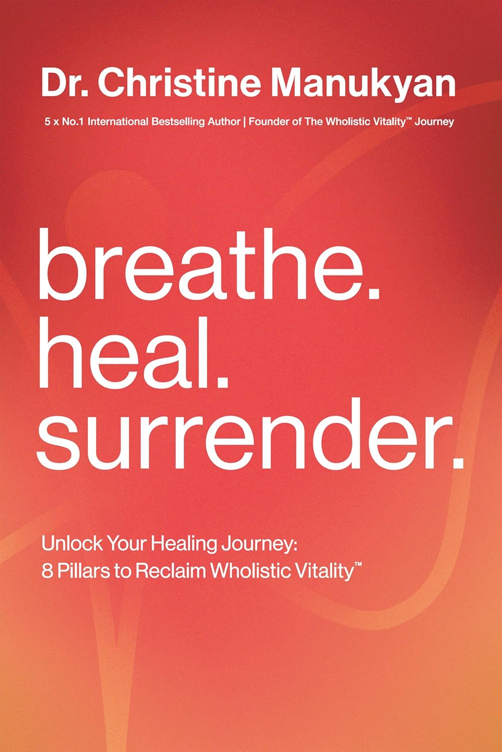 Breathe. Heal. Surrender. Unlock Your Healing Journey 8