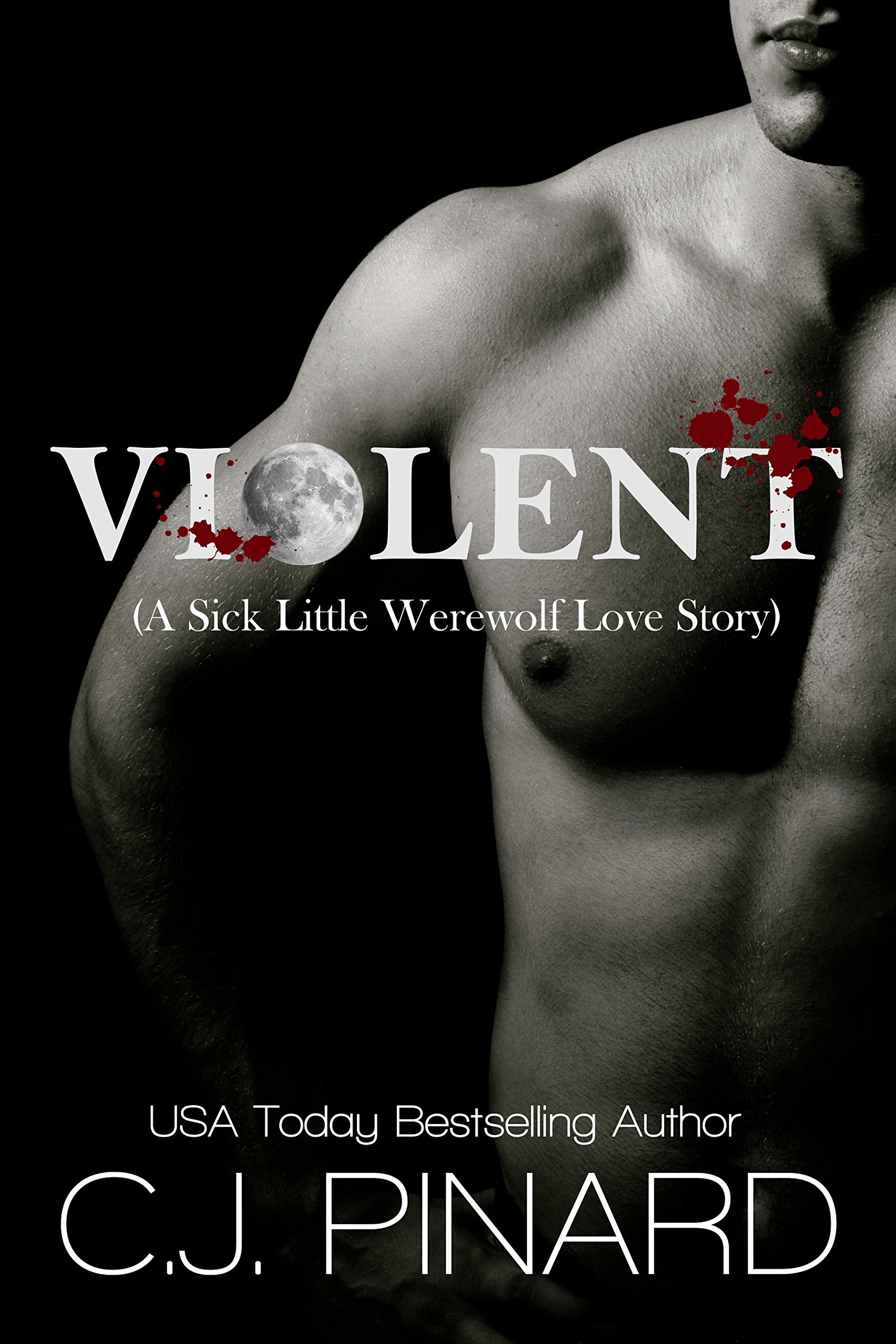 Violent: A Sick Little Werewolf Love Story