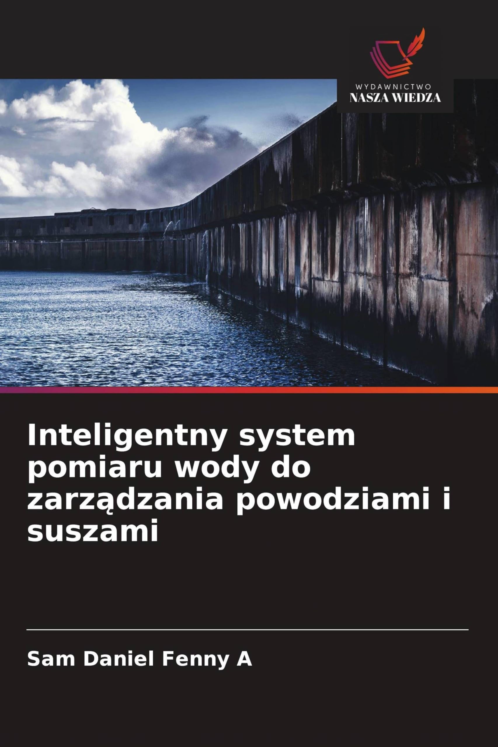 Inteligentny system pomiaru wody do zarz¿dzania powodziami i suszami