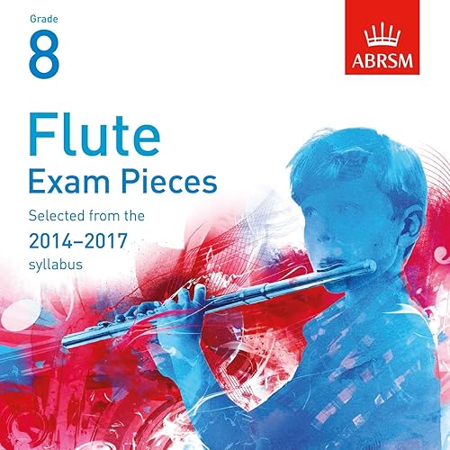 Flute Exam Pieces 2014 2017, ABRSM Grade 8 by Philippa Davies, Jan